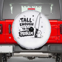 Tall Enough To Be A Problem Funny Duck Humor Spare Tire Cover