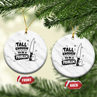 Tall Enough To Be A Problem Funny Duck Humor Ceramic Ornament