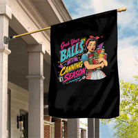 Grab Your Balls Its Canning Season Funny Food Preservation Garden Flag Retro Pop Art Graphic