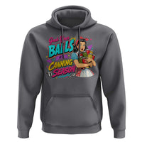 Grab Your Balls Its Canning Season Funny Food Preservation Hoodie Retro Pop Art Graphic