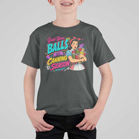 Grab Your Balls Its Canning Season Funny Food Preservation T Shirt For Kid Retro Pop Art Graphic