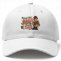 Grab Your Balls Its Canning Season Funny Food Preservation Baseball Cap Vintage Retro Country Girl Graphic