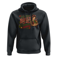 Grab Your Balls Its Canning Season Funny Food Preservation Hoodie Vintage Retro Country Girl Graphic