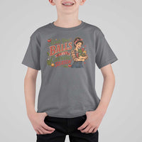 Grab Your Balls Its Canning Season Funny Food Preservation T Shirt For Kid Vintage Retro Country Girl Graphic