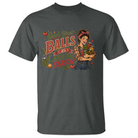 Grab Your Balls Its Canning Season Funny Food Preservation T Shirt Vintage Retro Country Girl Graphic