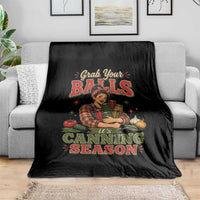 Grab Your Balls Its Canning Season Funny Food Preservation Throw Blanket