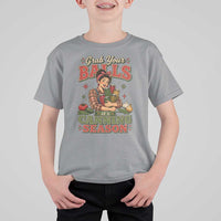 Grab Your Balls Its Canning Season Funny Food Preservation T Shirt For Kid