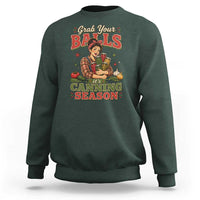 Grab Your Balls Its Canning Season Funny Food Preservation Sweatshirt