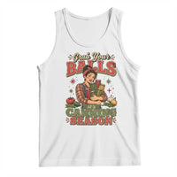 Grab Your Balls Its Canning Season Funny Food Preservation Tank Top