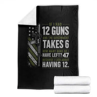 If I Had 12 Guns and The Government Math Second Amendment Throw Blanket
