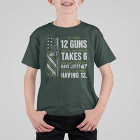 If I Had 12 Guns and The Government Math Second Amendment T Shirt For Kid