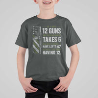 If I Had 12 Guns and The Government Math Second Amendment T Shirt For Kid