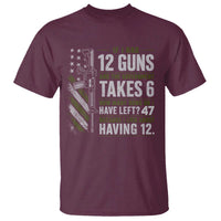 If I Had 12 Guns and The Government Math Second Amendment T Shirt