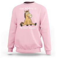 This Actually Is My First Rodeo Funny Silly Horse Sweatshirt 1st Birthday Meme