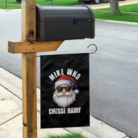Funny Santa Jokes Garden Flag Mike Who Chesse Hairy Inappropriate Adult Humor Christmas - Wonder Print Shop