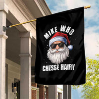 Funny Santa Jokes Garden Flag Mike Who Chesse Hairy Inappropriate Adult Humor Christmas - Wonder Print Shop
