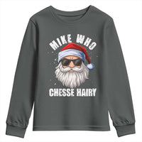 Funny Santa Jokes Youth Sweatshirt Mike Who Chesse Hairy Inappropriate Adult Humor Christmas - Wonder Print Shop