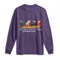 Believe Polar Express Long Sleeve Shirt The Bell Still Rings For Those Who Still Truly Believe - Wonder Print Shop