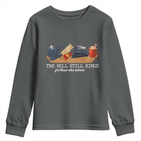 Believe Polar Express Youth Sweatshirt The Bell Still Rings For Those Who Still Truly Believe - Wonder Print Shop