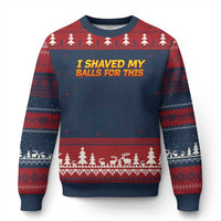 I Shaved My Balls For This Ugly Christmas Sweater Funny Rude Meme Exchange Gag Gift - Wonder Print Shop