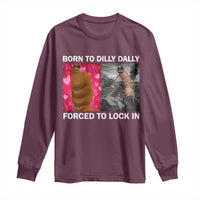 Marcus The Worm Meme Long Sleeve Shirt Born To Dilly Dally Forced To Lock In Funny Cute Brainrot - Wonder Print Shop
