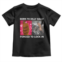 Marcus The Worm Meme Toddler T Shirt Born To Dilly Dally Forced To Lock In Funny Cute Brainrot - Wonder Print Shop