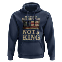 We Have A Constitution Not A King Hoodie Retro Social Justice American Flag - Wonder Print Shop