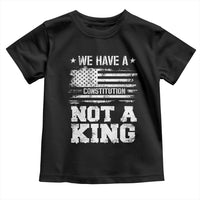 No Kings in America Toddler T Shirt We Have A Constitution Not A King Resist US Flag - Wonder Print Shop