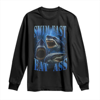 Retro Sharks Long Sleeve Shirt Swim Fast Eat Ass Vintage 90s Bootleg Graphic - Wonder Print Shop