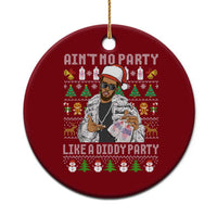 Funny Xmas Diddy Ceramic Ornament Aint No Party Like A Diddy Party Baby Oil Ugly Xmas - Wonder Print Shop
