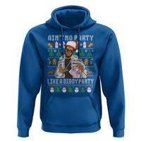 Funny Christmas Diddy Hoodie Aint No Party Like A Diddy Party Baby Oil Ugly Xmas - Wonder Print Shop