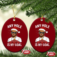 Funny Xmas Diddy Ceramic Ornament Any Hole is My Goal - Wonder Print Shop