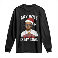 Funny Christmas Diddy Long Sleeve Shirt Any Hole is My Goal - Wonder Print Shop