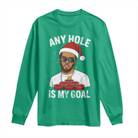 Funny Christmas Diddy Long Sleeve Shirt Any Hole is My Goal - Wonder Print Shop