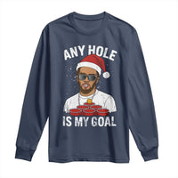 Funny Christmas Diddy Long Sleeve Shirt Any Hole is My Goal - Wonder Print Shop