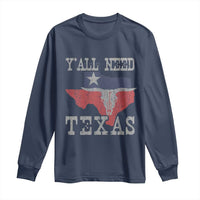 Yall Need Texas Long Sleeve Shirt State Map Vintage - Wonder Print Shop