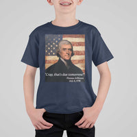 Funny 4th of July T Shirt For Kid Thomas Jefferson That's Due Tomorrow? - Wonder Print Shop