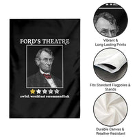 Funny Abraham Lincoln Ford's Theatre Garden Flag 4th of July History Awful Would Not Recommend - Wonder Print Shop