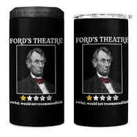 Funny Abraham Lincoln Ford's Theatre 4 in 1 Can Cooler Tumbler 4th of July History Awful Would Not Recommend - Wonder Print Shop
