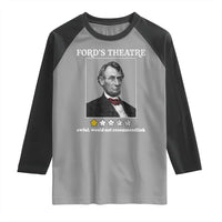 Funny Abraham Lincoln Ford's Theatre Raglan Shirt 4th of July History Awful Would Not Recommend - Wonder Print Shop
