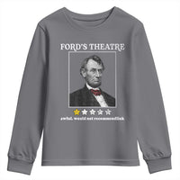 Funny Abraham Lincoln Ford's Theatre Youth Sweatshirt 4th of July History Awful Would Not Recommend - Wonder Print Shop