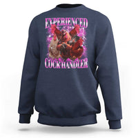 Embarrassing Adult Humor Experienced Cock Handler Inappropriate Sweatshirt - Wonder Print Shop