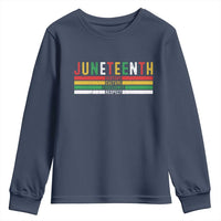 Juneteenth Youth Sweatshirt Black History Culture Excellence Respect Retro Vintage