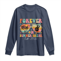 Retired Teacher Gift Long Sleeve Shirt Forever On Summer Break Retirement 2026