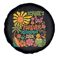 Schools Out Forever Retirement 2026 Spare Tire Cover Retired Teacher Gifts Vintage Flower Graphic