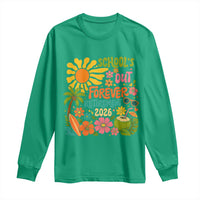 Schools Out Forever Retirement 2026 Long Sleeve Shirt Retired Teacher Gifts Vintage Flower Graphic
