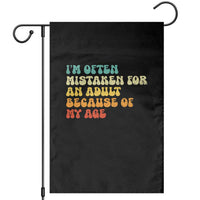Im Often Mistaken For An Adult Because Of My Age Garden Flag Sarcastic Quote Funny Saying Old Guys Birthday Gifts