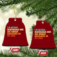 Im Often Mistaken For An Adult Because Of My Age Ceramic Ornament Sarcastic Quote Funny Saying Old Guys Birthday Gifts