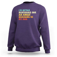 Im Often Mistaken For An Adult Because Of My Age Sweatshirt Sarcastic Quote Funny Saying Old Guys Birthday Gifts