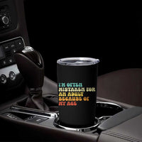 Im Often Mistaken For An Adult Because Of My Age Tumbler Cup Sarcastic Quote Funny Saying Old Guys Birthday Gifts